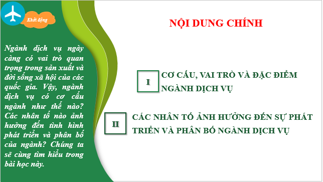 Giáo án điện tử Địa Lí 10 Chân trời sáng tạo Bài 33: Cơ cấu, vai trò, đặc điểm và các nhân tố ảnh hưởng đên sự phát triển, phân bố dịch vụ | PPT Địa 10