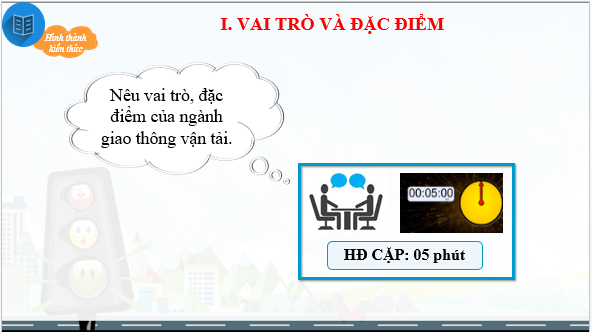 Giáo án điện tử Địa Lí 10 Chân trời sáng tạo Bài 34: Địa Lí ngành giao thông vận tải | PPT Địa 10