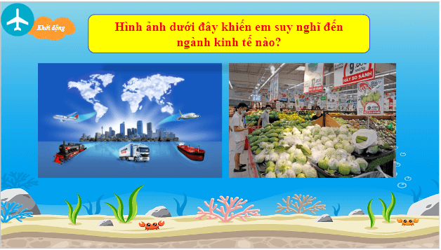 Giáo án điện tử Địa Lí 10 Chân trời sáng tạo Bài 36: Địa Lí ngành thương mại | PPT Địa 10