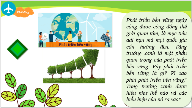 Giáo án điện tử Địa Lí 10 Kết nối tri thức Bài 40: Phát triển bền vững và tăng trưởng xanh | PPT Địa 10