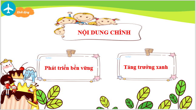 Giáo án điện tử Địa Lí 10 Kết nối tri thức Bài 40: Phát triển bền vững và tăng trưởng xanh | PPT Địa 10