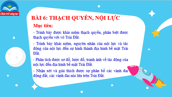 Giáo án điện tử Địa Lí 10 Chân trời sáng tạo Bài 6: Thạch quyển, nội lực | PPT Địa 10