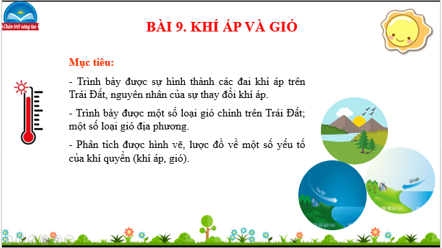 Giáo án điện tử Địa Lí 10 Chân trời sáng tạo Bài 9: Khí áp và gió | PPT Địa 10