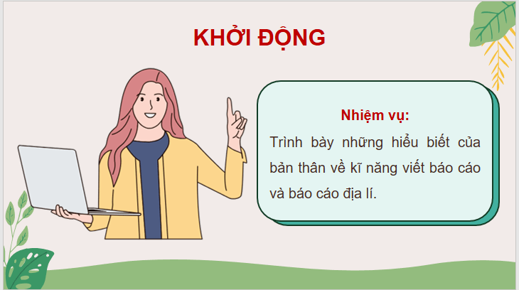 Giáo án điện tử Chuyên đề Địa 10 Kết nối tri thức Các bước viết báo cáo địa lí | PPT Chuyên đề Địa Lí 10