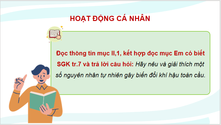 Giáo án điện tử Chuyên đề Địa 10 Kết nối tri thức Nguyên nhân gây biến đổi khí hậu | PPT Chuyên đề Địa Lí 10