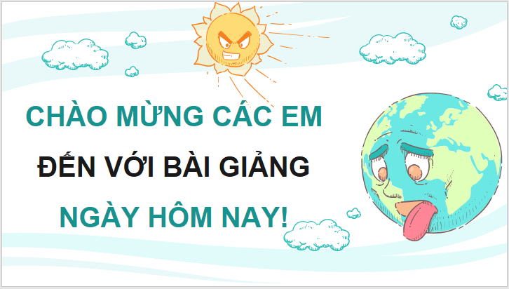 Giáo án điện tử Chuyên đề Địa 10 Kết nối tri thức Ứng phó với biến đổi khí hậu | PPT Chuyên đề Địa Lí 10
