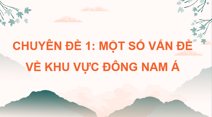 Giáo án điện tử Chuyên đề Địa 11 Chân trời sáng tạo Hợp tác hoà bình trong khai thác Biển Đông | PPT Chuyên đề Địa Lí 11