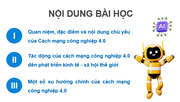 Giáo án điện tử Chuyên đề Địa 11 Chân trời sáng tạo Một số xu hướng chính của cuộc Cách mạng công nghiệp 4.0 | PPT Chuyên đề Địa Lí 11