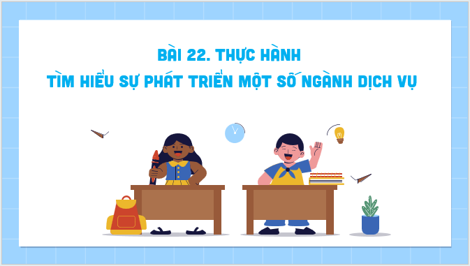Giáo án điện tử Địa Lí 12 Kết nối tri thức Bài 22: Thực hành: Tìm hiểu sự phát triển một số ngành dịch vụ | PPT Địa 12