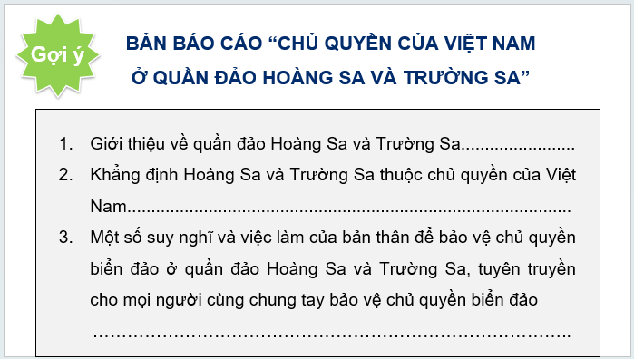 Giáo án điện tử Địa Lí 12 Kết nối tri thức Bài 34: Thực hành: Viết báo cáo tuyên truyền về bảo vệ chủ quyền biển, đảo của Việt Nam | PPT Địa 12