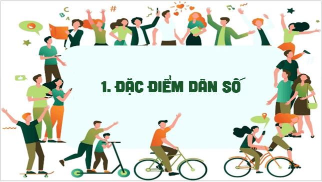 Giáo án điện tử Địa Lí 12 Cánh diều Bài 6: Dân số, lao động và việc làm | PPT Địa 12