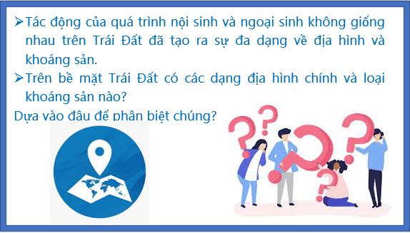 Giáo án điện tử Địa Lí 6 Kết nối tri thức Bài 13: Các dạng địa hình chính trên Trái Đất. Khoáng sản | PPT Địa Lí 6