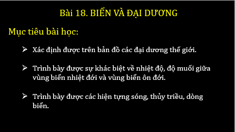 Giáo án điện tử Địa Lí 6 Chân trời sáng tạo Bài 18: Biển và đại dương | PPT Địa Lí 6