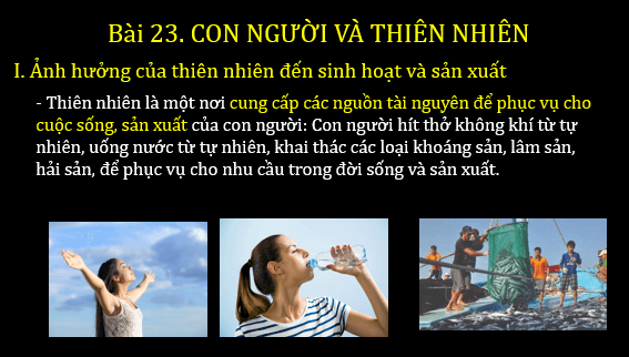 Giáo án điện tử Địa Lí 6 Chân trời sáng tạo Bài 23: Con người và thiên nhiên | PPT Địa Lí 6