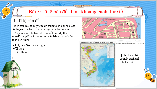 Giáo án điện tử Địa Lí 6 Kết nối tri thức Bài 3: Tỉ lệ bản đồ. Tính khoảng cách thực tế dựa vào tỉ lệ bản đồ | PPT Địa Lí 6