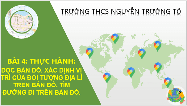 Giáo án điện tử Địa Lí 6 Cánh diều Bài 4: Thực hành: Đọc bản đồ. Xác định vị trí của đối tượng địa lí trên bản đồ. Tìm đường đi trên bản đồ | PPT Địa Lí 6