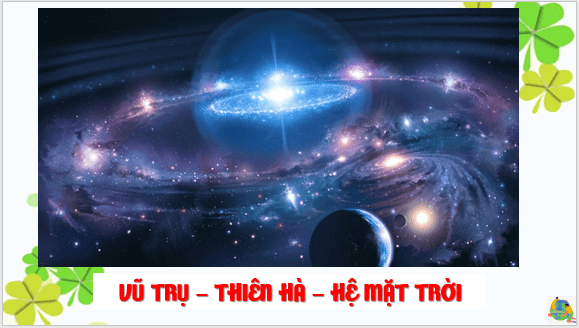 Giáo án điện tử Địa Lí 6 Cánh diều Bài 5: Trái Đất trong hệ Mặt Trời. Hình dạng và kích thước của Trái Đất | PPT Địa Lí 6