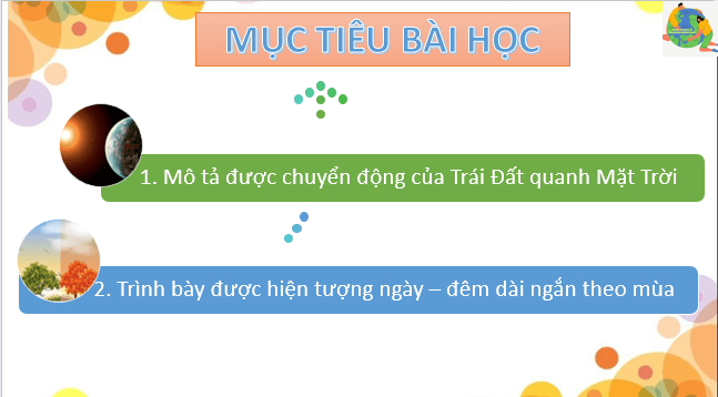 Giáo án điện tử Địa Lí 6 Cánh diều Bài 7: Chuyển động của Trái Đất quanh Mặt Trời và các hệ quả địa lí | PPT Địa Lí 6