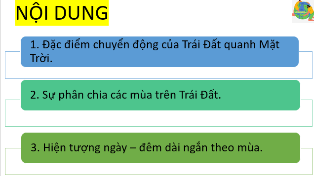 Giáo án điện tử Địa Lí 6 Cánh diều Bài 7: Chuyển động của Trái Đất quanh Mặt Trời và các hệ quả địa lí | PPT Địa Lí 6