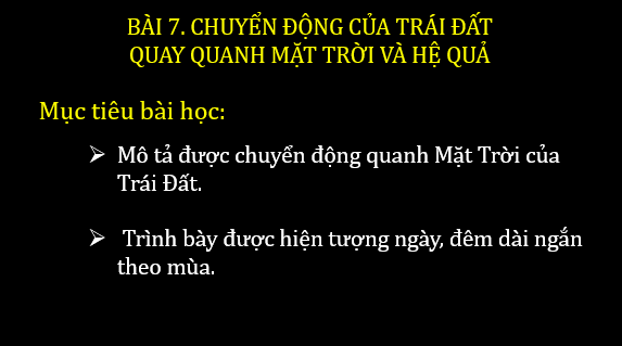 Giáo án điện tử Địa Lí 6 Chân trời sáng tạo Bài 7: Chuyển động quanh Mặt Trời của Trái Đất và hệ quả | PPT Địa Lí 6