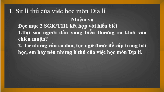 Giáo án điện tử Địa Lí 6 Chân trời sáng tạo Bài mở đầu: Tại sao cần học địa lí | PPT Địa Lí 6