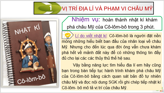 Giáo án điện tử Địa Lí 7 Kết nối tri thức Bài 13: Vị trí địa lí, phạm vi châu Mỹ. Sự phát kiến ra châu Mỹ | PPT Địa 7