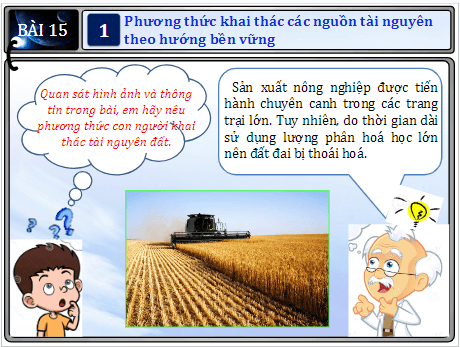 Giáo án điện tử Địa Lí 7 Chân trời sáng tạo Bài 15: Phương thức con người khai thác tự nhiên bền vững, một số trung tâm kinh tế của Bắc Mỹ | PPT Địa 7