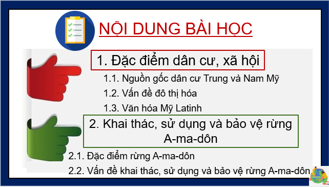 Giáo án điện tử Địa Lí 7 Kết nối tri thức Bài 17: Đặc điểm dân cư, xã hội Trung và Nam Mỹ, khai thác, sử dụng và bảo vệ rừng A ma dôn | PPT Địa 7