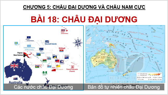 Giáo án điện tử Địa Lí 7 Kết nối tri thức Bài 18: Châu Đại Dương | PPT Địa 7