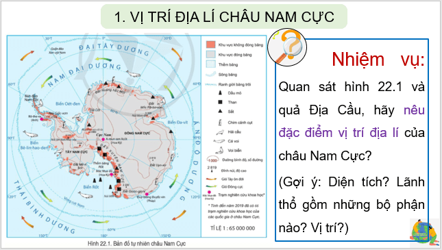 Giáo án điện tử Địa Lí 7 Cánh diều Bài 22: Châu Nam Cực | PPT Địa 7