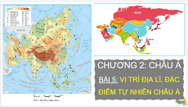 Giáo án điện tử Địa Lí 7 Kết nối tri thức Bài 5: Vị trí địa lí, đặc điểm tự nhiên Châu Á | PPT Địa 7