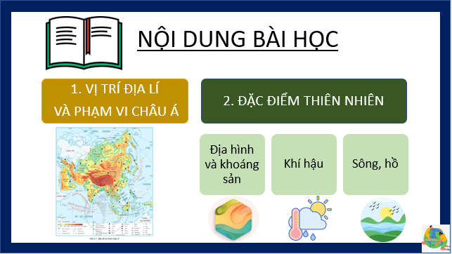 Giáo án điện tử Địa Lí 7 Cánh diều Bài 5: Vị trí địa lí, phạm vi và đặc điểm tự nhên của Châu Á | PPT Địa 7