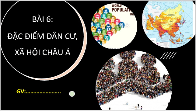 Giáo án điện tử Địa Lí 7 Cánh diều Bài 6: Đặc điểm dân cư xã hội Châu Á | PPT Địa 7