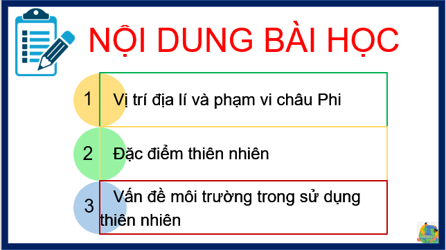 Giáo án điện tử Địa Lí 7 Cánh diều Bài 9: Vị trí địa lí, phạm vi và đặc điểm tự nhiên của Châu Phi | PPT Địa 7