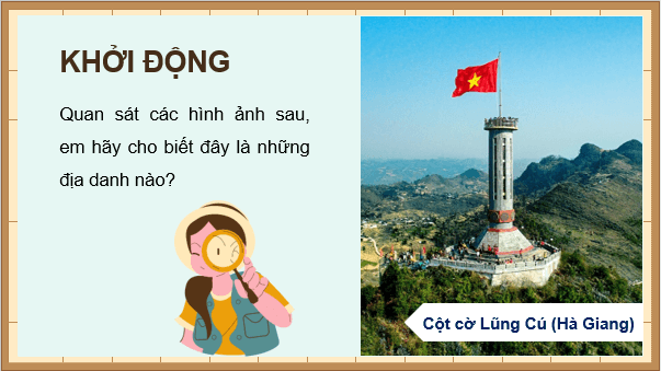 Giáo án điện tử Địa Lí 8 Chân trời sáng tạo Bài 1: Đặc điểm vị trí địa lí và phạm vi lãnh thổ | PPT Địa 8