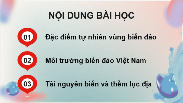 Giáo án điện tử Địa Lí 8 Chân trời sáng tạo Bài 15: Đặc điểm tự nhiên, môi trường và tài nguyên vùng biển đảo Việt Nam | PPT Địa 8