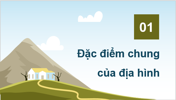 Giáo án điện tử Địa Lí 8 Chân trời sáng tạo Bài 2: Đặc điểm địa hình | PPT Địa 8