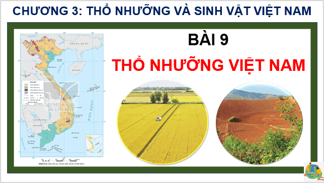 Giáo án điện tử Địa Lí 8 Kết nối tri thức Bài 9: Thổ nhưỡng Việt Nam | PPT Địa 8