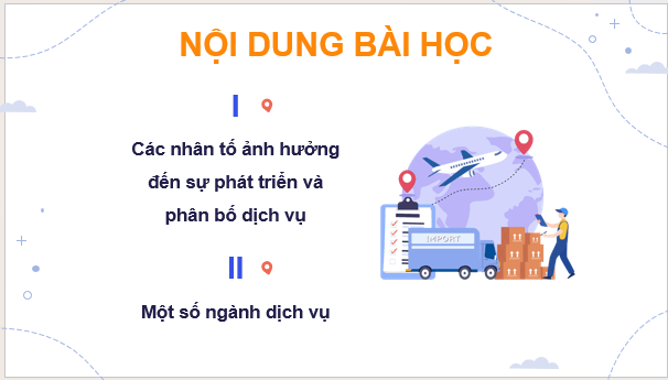 Giáo án điện tử Địa Lí 9 Kết nối tri thức Bài 10: Dịch vụ | PPT Địa 9