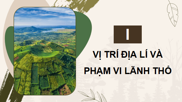 Giáo án điện tử Địa Lí 9 Cánh diều Bài 15: Vùng Tây Nguyên | PPT Địa 9