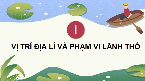 Giáo án điện tử Địa Lí 9 Cánh diều Bài 18: Vùng Đồng bằng sông Cửu Long | PPT Địa 9
