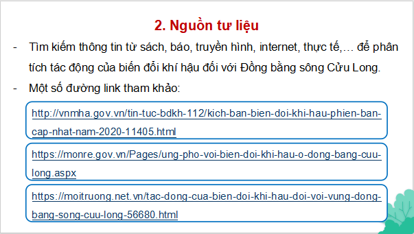 Giáo án điện tử Địa Lí 9 Kết nối tri thức Bài 21: Thực hành: Tìm hiểu về tác động của biến đổi khí hậu đối với Đồng bằng sông Cửu Long | PPT Địa 9