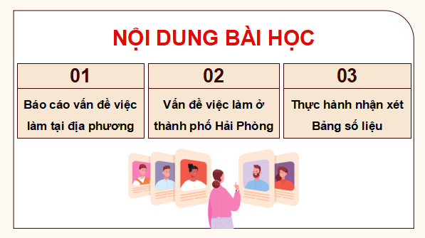 Giáo án điện tử Địa Lí 9 Cánh diều Bài 3: Thực hành: Phân tích vấn đề việc làm ở địa phương và nhận xét sự phân hoá thu nhập theo vùng | PPT Địa 9