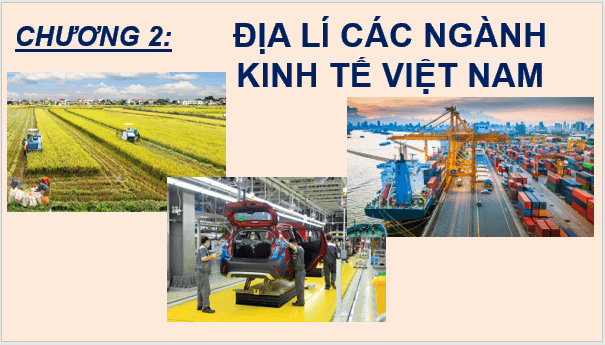 Giáo án điện tử Địa Lí 9 Chân trời sáng tạo Bài 6: Công nghiệp | PPT Địa 9