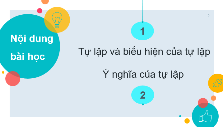 Giáo án điện tử GDCD 6 Kết nối tri thức Bài 5: Tự lập | PPT Giáo dục công dân 6