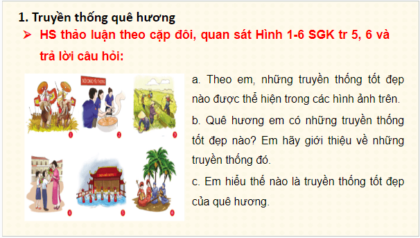 Giáo án điện tử GDCD 7 Cánh diều Bài 1: Tự hào về truyền thống quê hương | PPT Giáo dục công dân 7