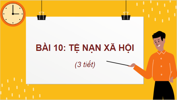 Giáo án điện tử GDCD 7 Cánh diều Bài 10: Tệ nạn xã hội | PPT Giáo dục công dân 7