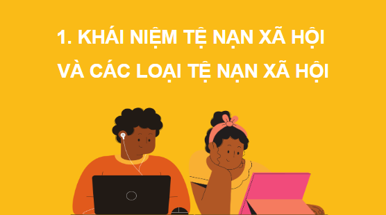 Giáo án điện tử GDCD 7 Cánh diều Bài 10: Tệ nạn xã hội | PPT Giáo dục công dân 7