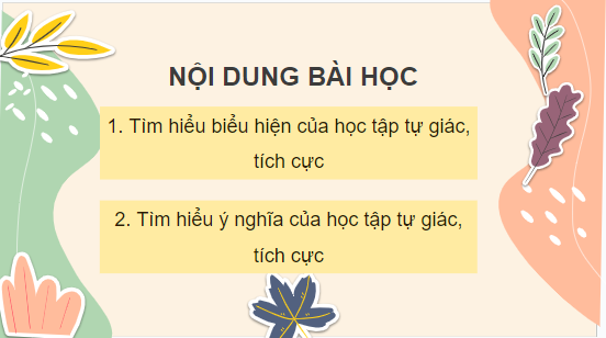 Giáo án điện tử GDCD 7 Cánh diều Bài 4: Học tập tự giác, tích cực | PPT Giáo dục công dân 7