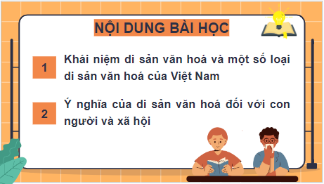 Giáo án điện tử GDCD 7 Kết nối tri thức Bài 5: Bảo tồn di sản văn hóa | PPT Giáo dục công dân 7